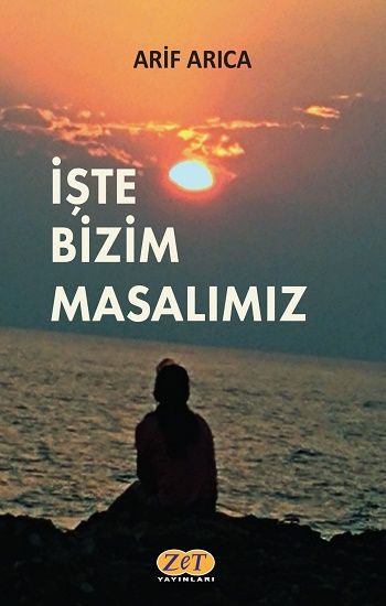 İşte Bizim Masalımız - Zet Yayınları Kitap