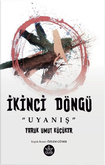 İkinci Döngü “Uyanış” - Elpis Yayınları Kitap