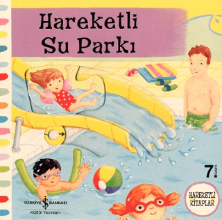 Hareketli Su Parkı - İş Bankası Kültür Yayınları Kitap