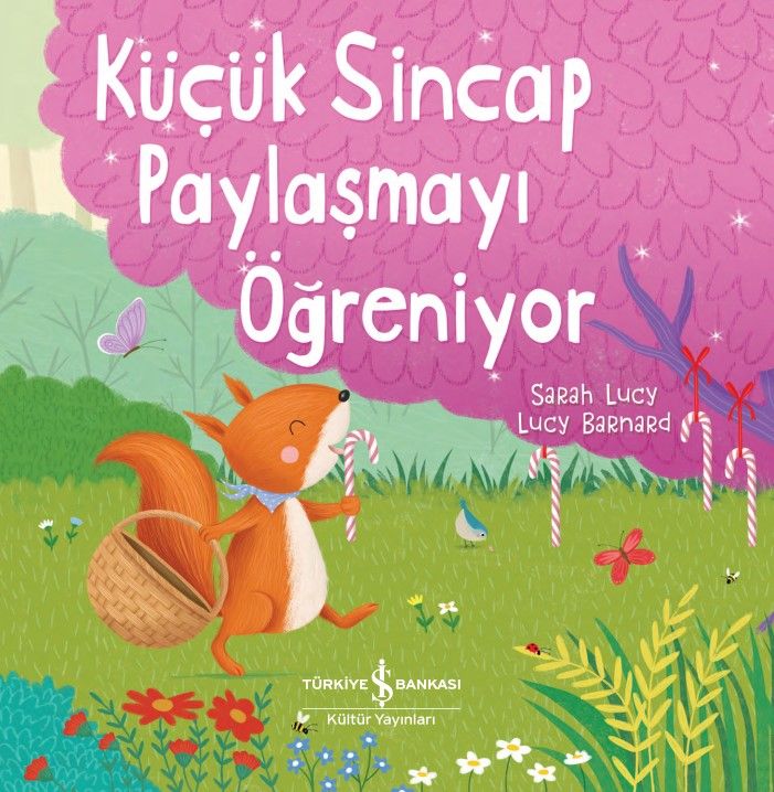 Küçük Sincap Paylaşmayı Öğreniyor - İş Bankası Kültür Yayınları Kitap