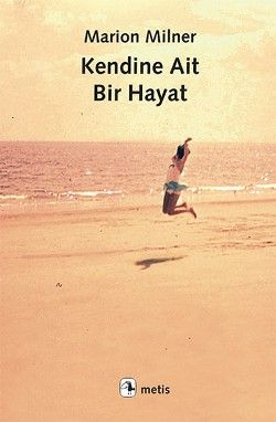 Kendine Ait Bir Hayat - Metis Yayınları Kitap