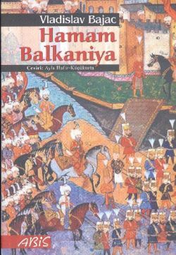 Hamam Balkaniya - Abis Yayıncılık Kitap