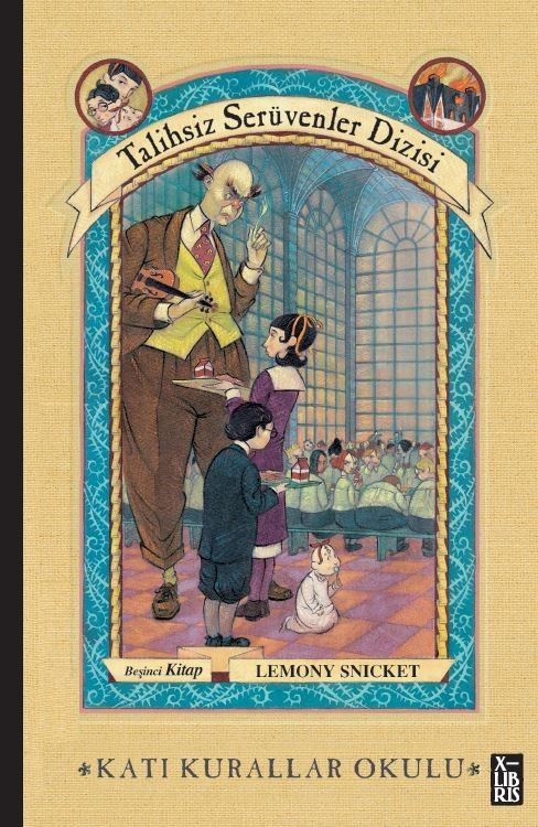 Talihsiz Serüvenler Dizisi 5 - Katı Kurallar Okulu - X-Libris Kitap