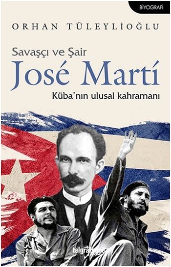 Savaşçı ve Şair Jose Marti - Telgrafhane Yayınları Kitap