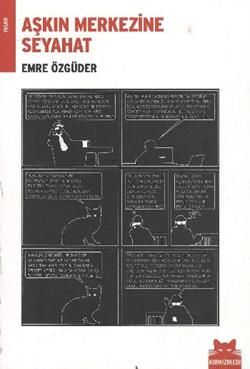 Aşkın Merkezine Seyahat - Kırmızı Kedi Yayınevi Kitap