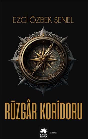 Rüzgar Koridoru - Eksik Parça Yayınları Kitap