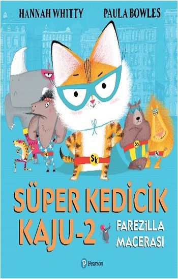 Süper Kedicik Kaju - 2  Farezilla macerası - Pearson Çocuk Kitapları Kitap