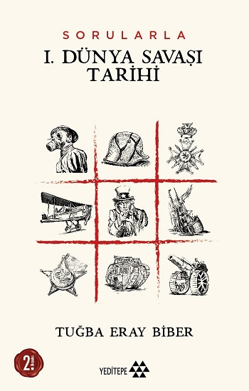 Sorularla I. Dünya Savaşı Tarihi - Yeditepe Yayınevi Kitap