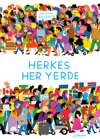 Herkes Her Yerde (Ciltli) - Desen Yayınları Kitap