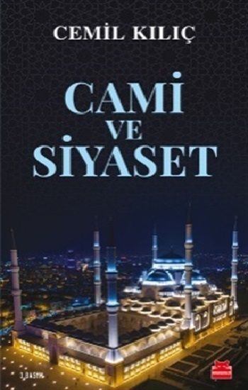 Cami ve Siyaset - Kırmızı Kedi Yayınevi Kitap