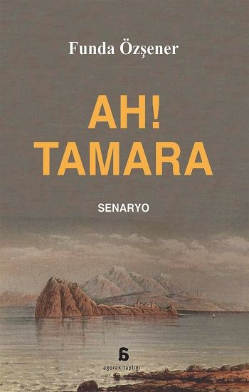 Ah! Tamara - Agora Kitaplığı Kitap