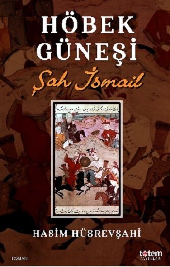 Höbek Güneşi - Totem Yayınları Kitap