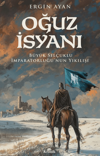Oğuz İsyanı - Kronik Kitap Kitap