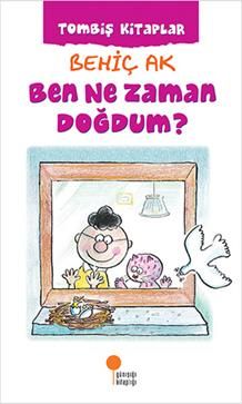 Ben Ne Zaman Doğdum ? - Günışığı Kitaplığı Kitap