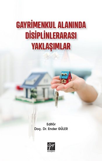 Gayrimenkul Alanında Disiplinlerarası Yaklaşımlar - Gazi Kitabevi Kitap