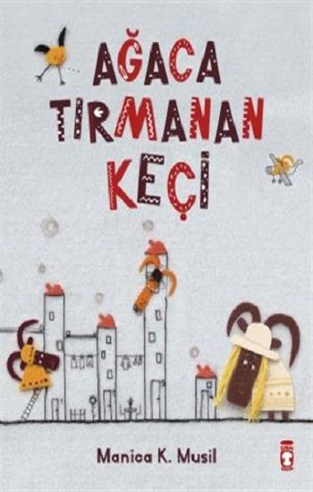 Ağaca Tırmanan Keçi - Timaş Çocuk Kitap