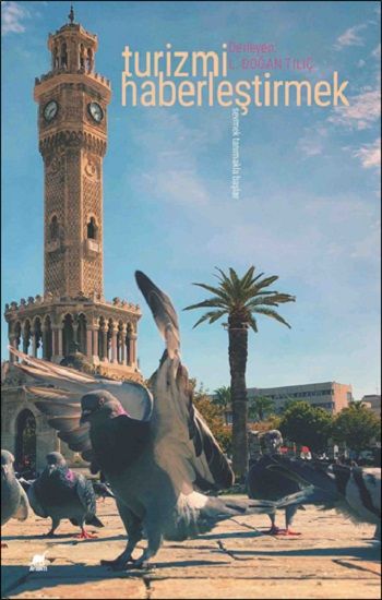 Turizmi Haberleştirmek - Ayrıntı Yayınları Kitap