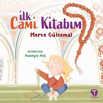 İlk Cami Kitabım - Turkuvaz Kitap Kitap
