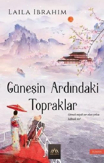 Güneşin Ardındaki Topraklar - Arkadya Yayınları Kitap