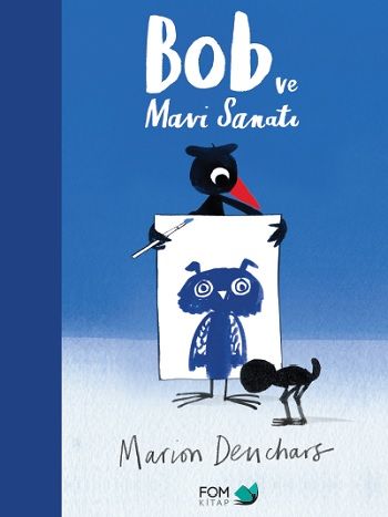 Bob ve Mavi Sanatı - FOM Kitap Kitap