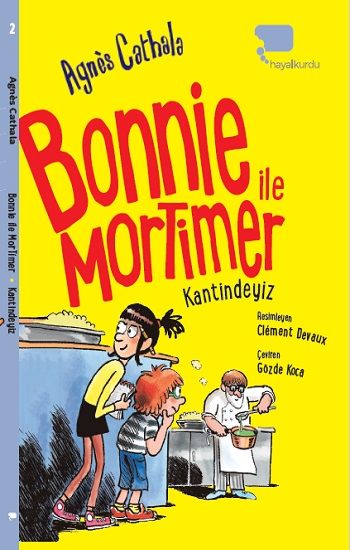 Bonnie ile Mortimer Kantindeyiz - Hayalkurdu Kitap
