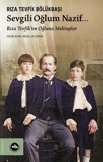 Sevgili Oğlum Nazif... - Vakıfbank Kültür Yayınları Kitap