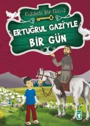 Ertuğrul Gazi'yle Bir Gün - Timaş Çocuk Kitap