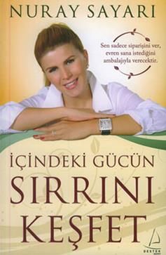İçindeki Gücün Sırrını Keşfet - Nuray Sayarı, Kişisel Gelişim Türkçe kitap kapağı