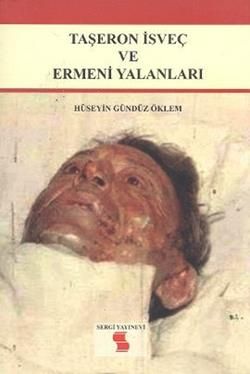 Taşeron İsveç ve Ermeni Yalanları - Sergi Yayınevi Kitap