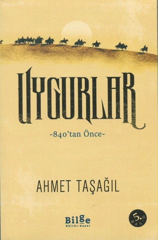 Uygurlar - Bilge Kültür Sanat Kitap