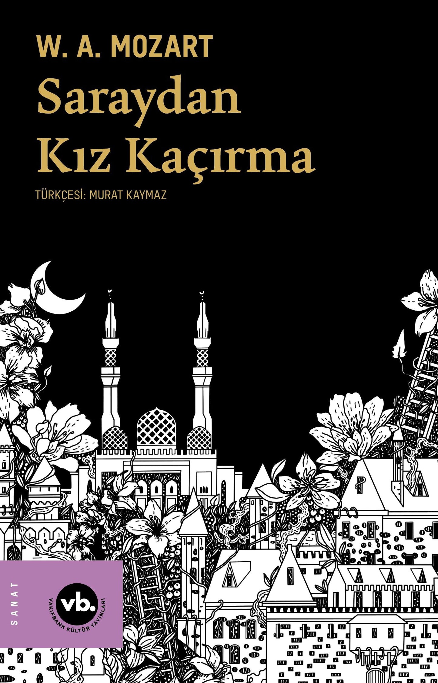 Saraydan Kız Kaçırma - Vakıfbank Kültür Yayınları Kitap