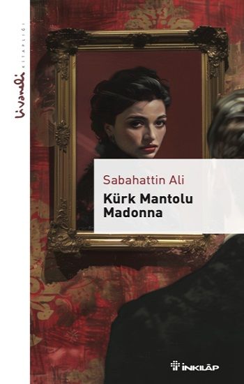 Kürk Mantolu Madonna  - Livaneli Kitaplığı - İnkılap Kitabevi Kitap