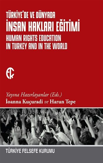 Türkiye'de ve Dünyada İnsan Hakları Eğitimi - Türkiye Felsefe Kurumu Kitap