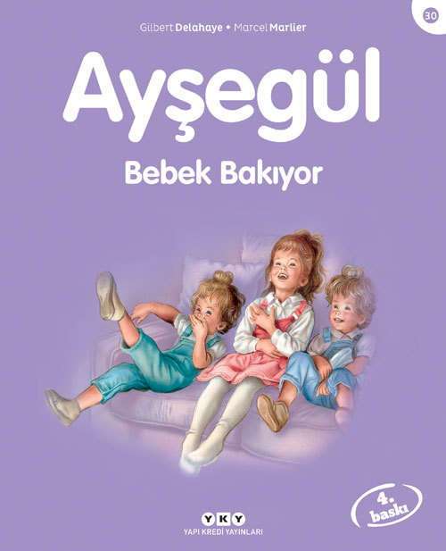 Ayşegül 30 - Bebek Bakıyor - Marcel Marlier, Hikayeler Türkçe kitap kapağı