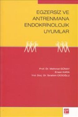 Egzersiz ve Antrenmana Endokrinolojik Uyumlar - Mehmet Günay, Akademik Kitaplar Türkçe kitap kapağı