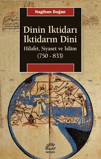 Dinin İktidarı İktidarın Dini - İletişim Yayınları Kitap