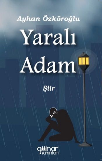 Yaralı Adam - Gülnar Yayınları Kitap