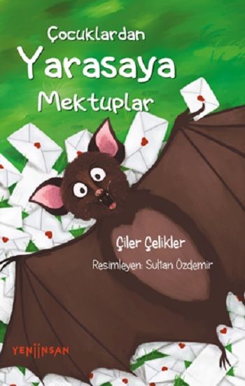 Çocuklardan Yarasaya Mektuplar - Yeni İnsan Yayınları Kitap