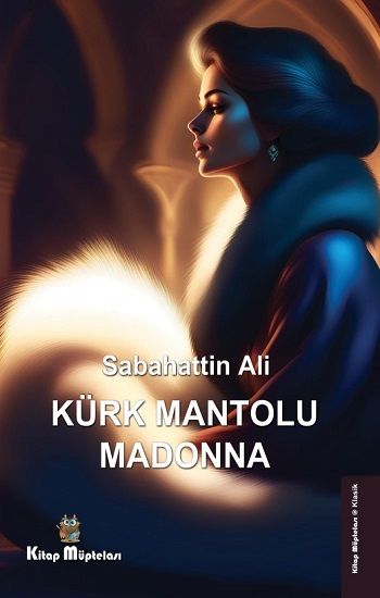 Kürk Mantolu Madonna - Kitap Müptelası Yayınları Kitap