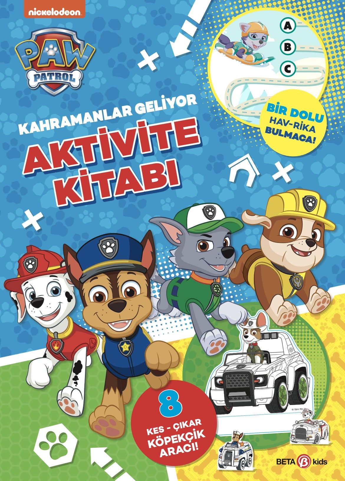 Kahramanlar Geliyor Aktivite Kitabı - Paw Patrol - Beta Kids Kitap