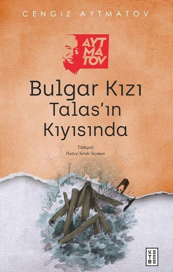 Bulgar Kızı /Talas’ın Kıyısında - Ketebe Yayınları Kitap