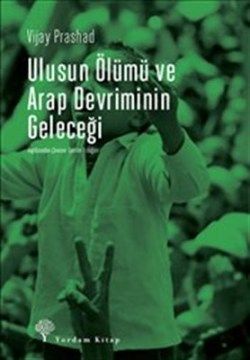 Ulusun Ölümü ve Arap Devriminin Geleceği - Yordam Kitap Kitap