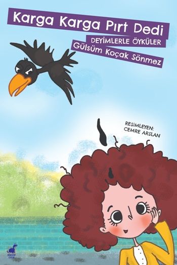 Karga Karga Pırt Dedi - Ayrıntı Yayınları Kitap