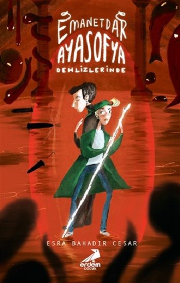 Emanetdar Ayasofya Dehlizlerinde - Erdem Çocuk Kitap