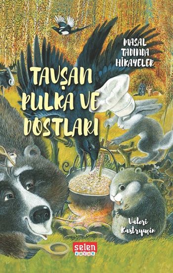 Tavşan Pulka ve Dostları - Selen Yayınevi Kitap