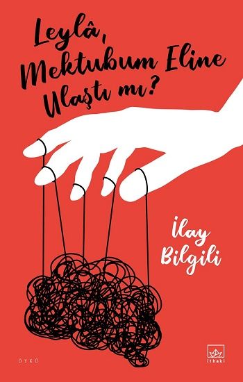 Leyla, Mektubum Eline Ulaştı Mı? - İthaki Yayınları Kitap