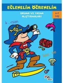 Eğlenelim Öğrenelim 6-7 Yaş: Okuma ve Yazma Alıştırmaları - Pia Çocuk Yayınları Kitap