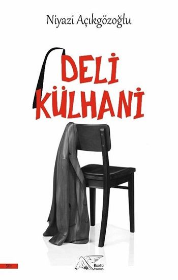 Deli Külhani - Kuytu Yayınları Kitap