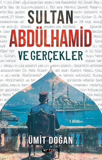Sultan Abdülhamid ve Gerçekler - Kripto Basım Yayın Kitap