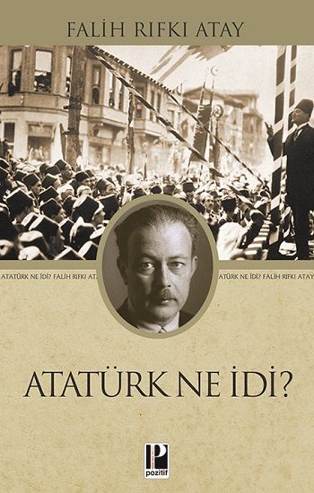 Atatürk Ne İdi? Falih Rıfkı Atay Türkçe kitap kapağı